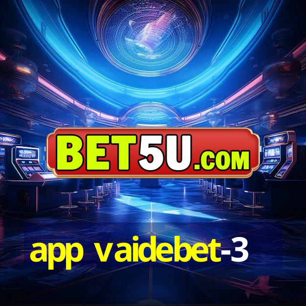 app vaidebet